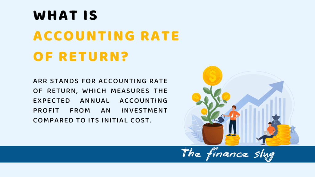 Accounting Rate of Return (ARR): A Simple Guide 1 Accounting Rate of Return