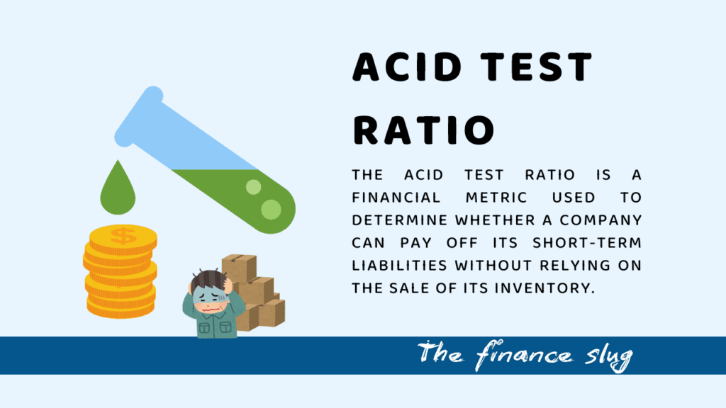 What Is Acid Test Ratio? Formula, Examples, and Importance 1 What Is the Acid Test Ratio