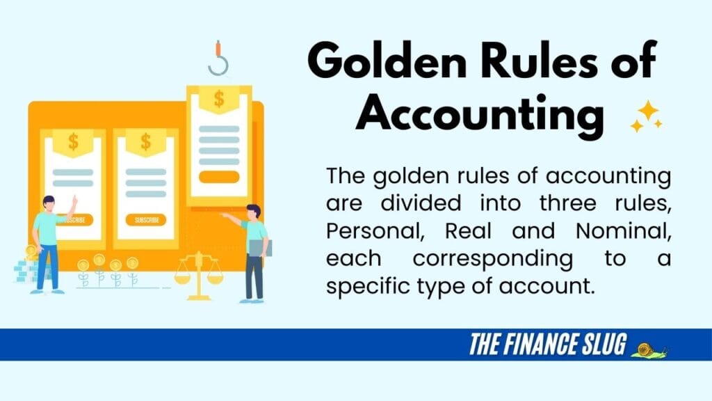 The Golden Rules of Accounting: Personal, Real, and Nominal 6 The Golden Rules of Accounting: Personal, Real, and Nominal