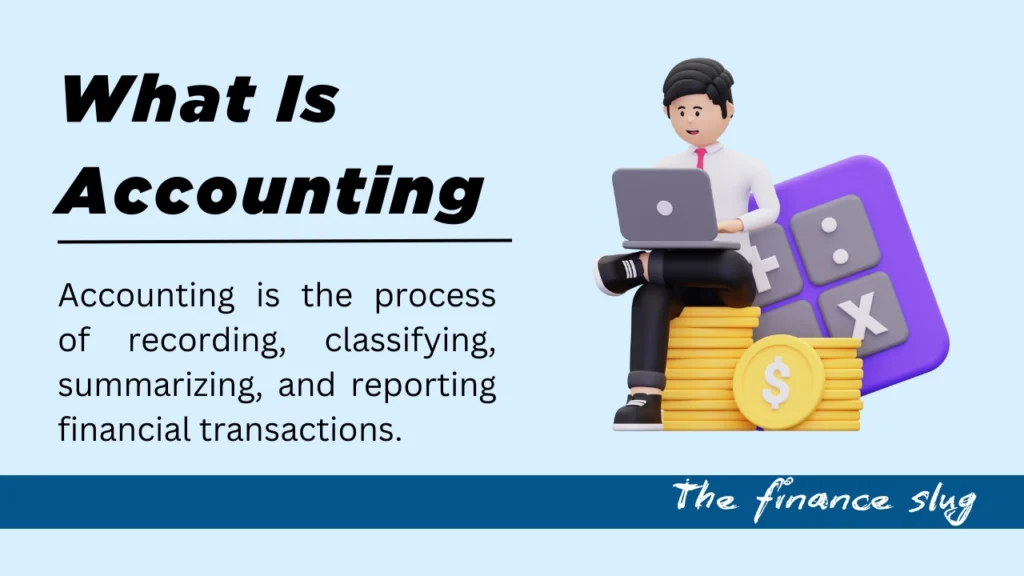 What Is Accounting? A Beginner’s Guide to Financial Clarity 6 What Is Accounting