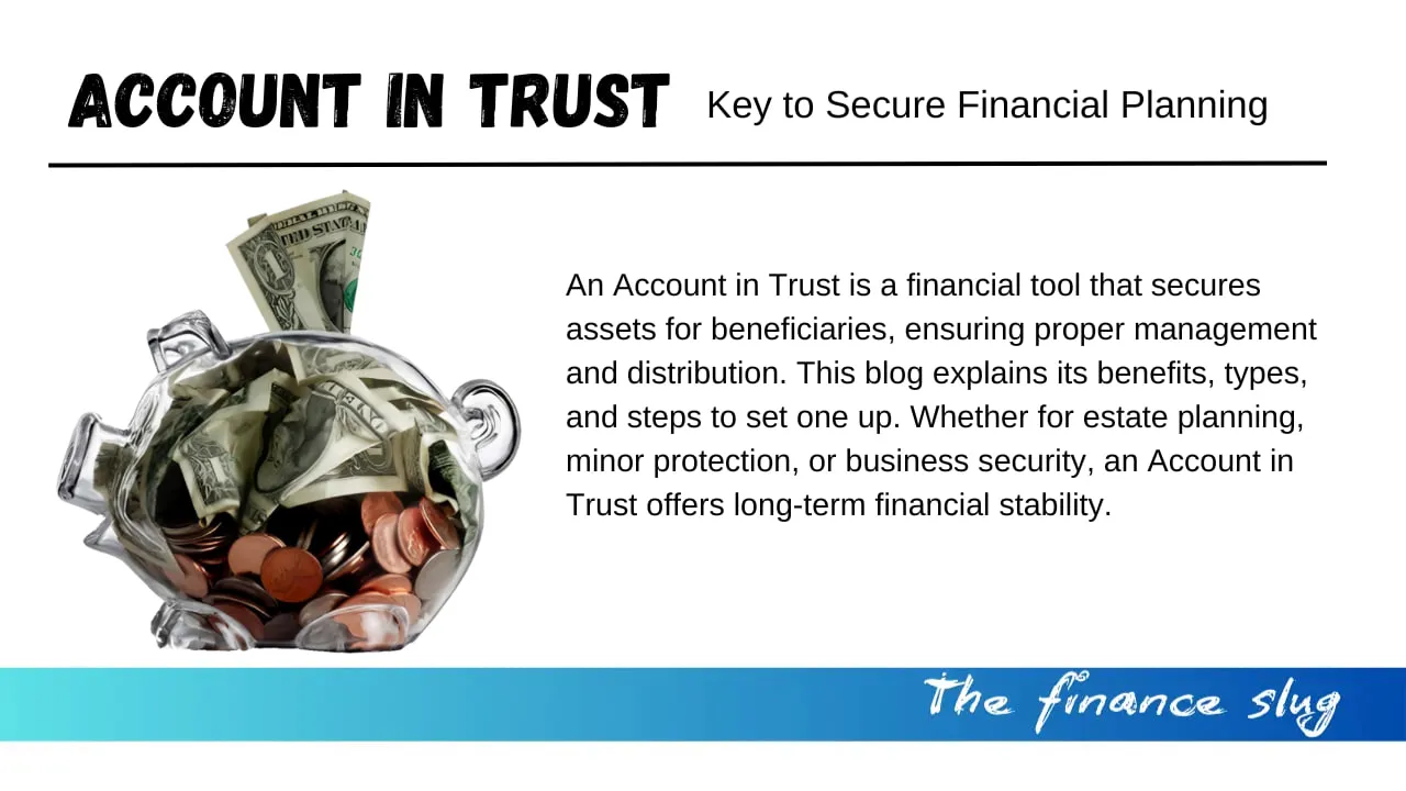 Account in Trust: The Key to Secure Financial Planning 1 Account in Trust The Key to Secure Financial Planning