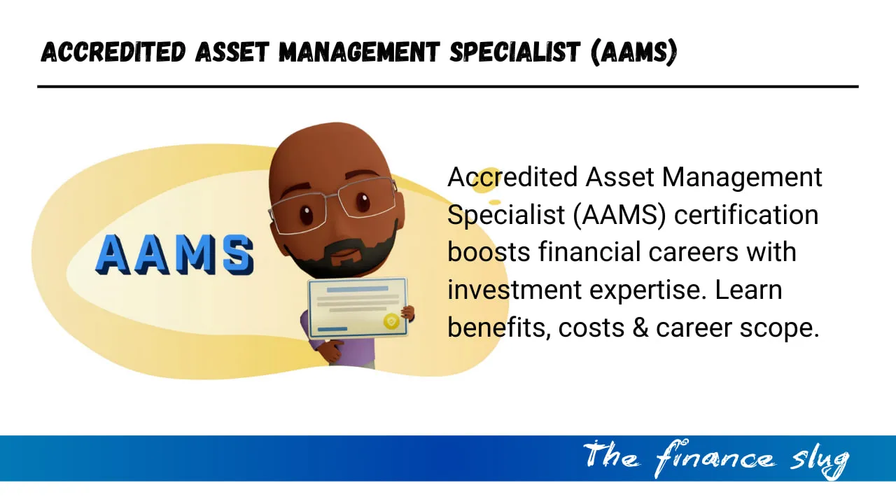 Accredited Asset Management Specialist (AAMS) Everything You Need to Know