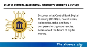 What is Central Bank Digital Currency (CBDC)? Benefits, Risks & Future